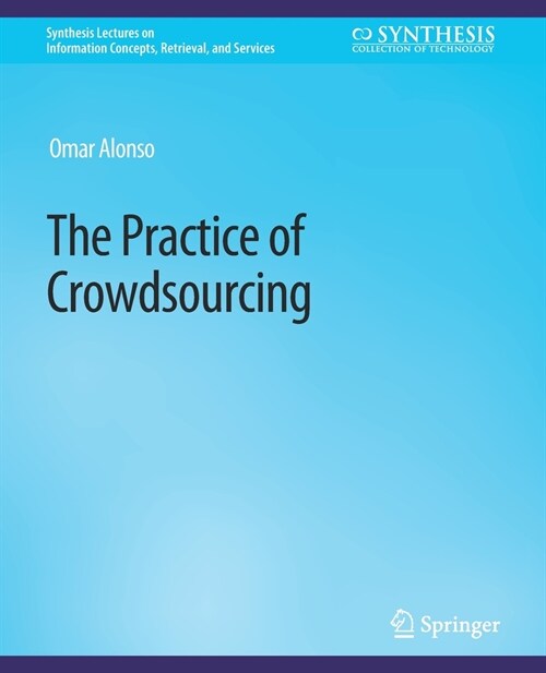 The Practice of Crowdsourcing (Paperback)