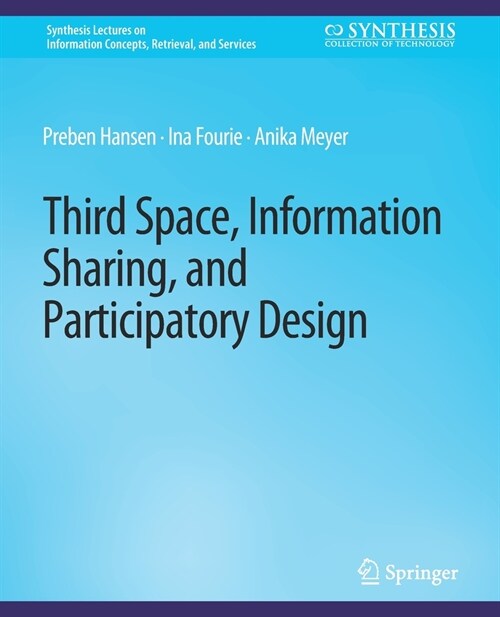 Third Space, Information Sharing, and Participatory Design (Paperback)