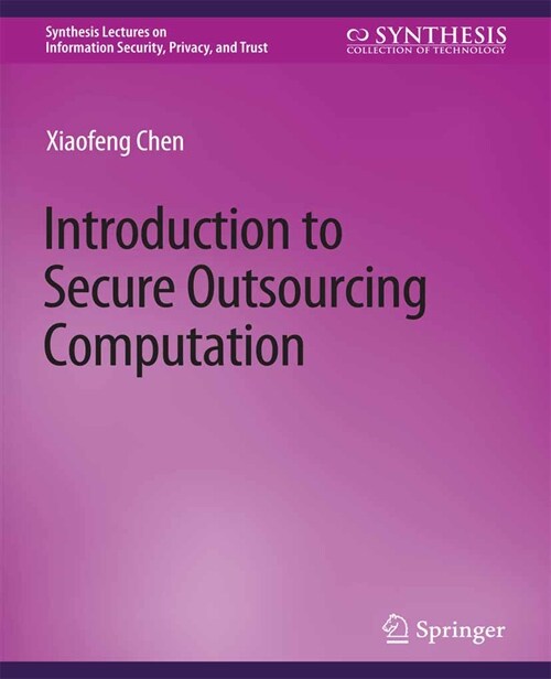 Introduction to Secure Outsourcing Computation (Paperback)