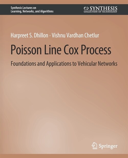 Poisson Line Cox Process: Foundations and Applications to Vehicular Networks (Paperback)