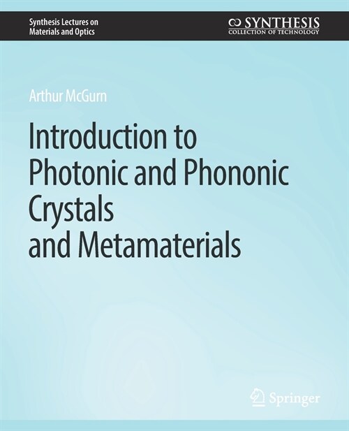 Introduction to Photonic and Phononic Crystals and Metamaterials (Paperback)