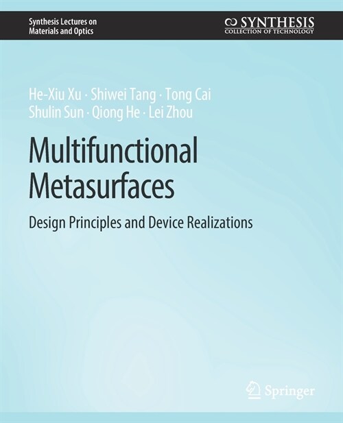 Multifunctional Metasurfaces: Design Principles and Device Realizations (Paperback)