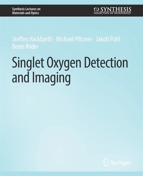 Singlet Oxygen Detection and Imaging (Paperback)