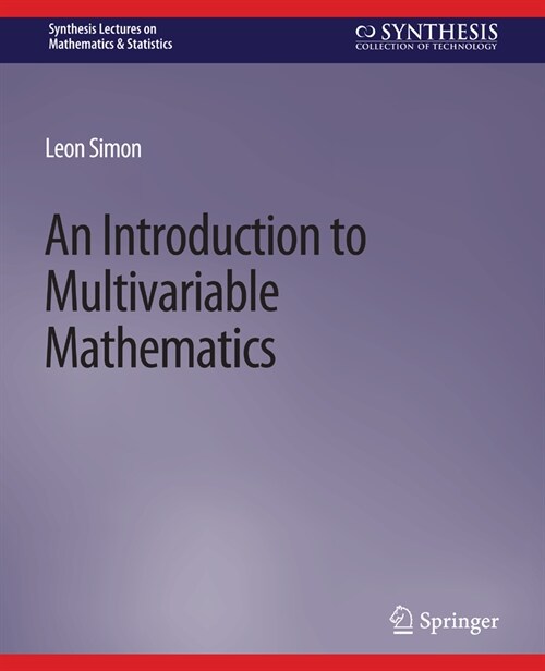 An Introduction to Multivariable Mathematics (Paperback)