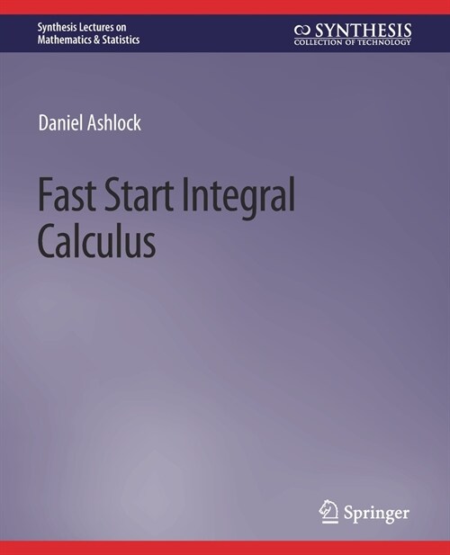 Fast Start Integral Calculus (Paperback)