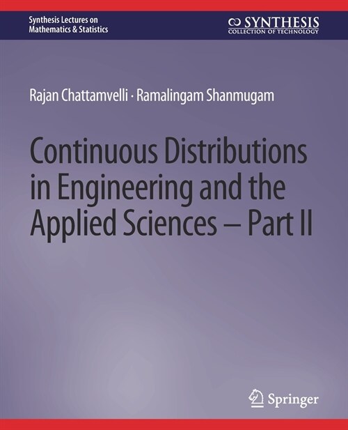 Continuous Distributions in Engineering and the Applied Sciences -- Part II (Paperback)