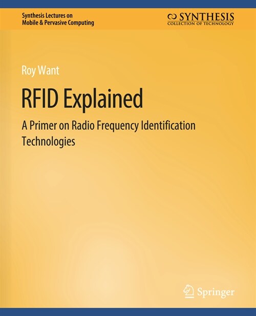 RFID Explained: A Primer on Radio Frequency Identification Technologies (Paperback)