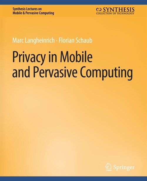 Privacy in Mobile and Pervasive Computing (Paperback)