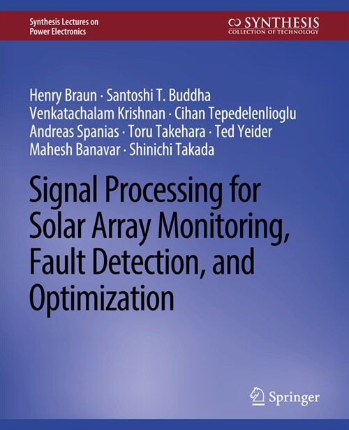 Signal Processing for Solar Array Monitoring, Fault Detection, and Optimization (Paperback)