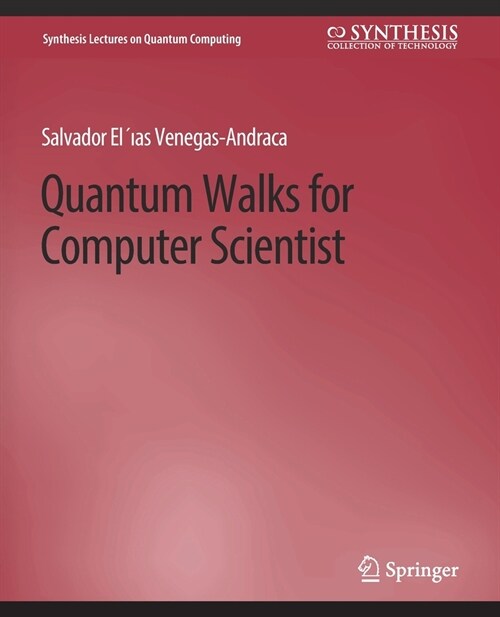 Quantum Walks for Computer Scientists (Paperback)