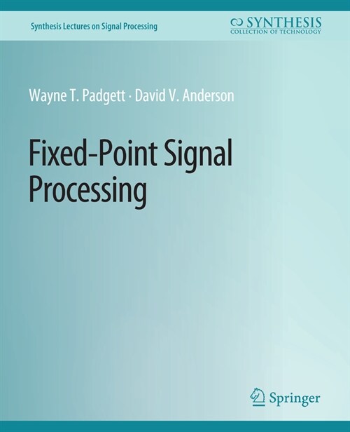 Fixed-Point Signal Processing (Paperback)