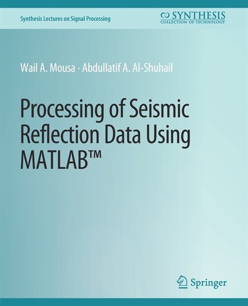 Processing of Seismic Reflection Data Using MATLAB (Paperback)