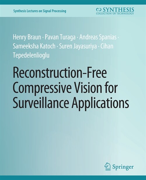 Reconstruction-Free Compressive Vision for Surveillance Applications (Paperback)