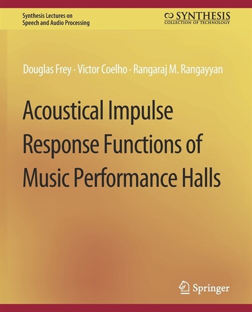 Acoustical Impulse Response Functions of Music Performance Halls (Paperback)