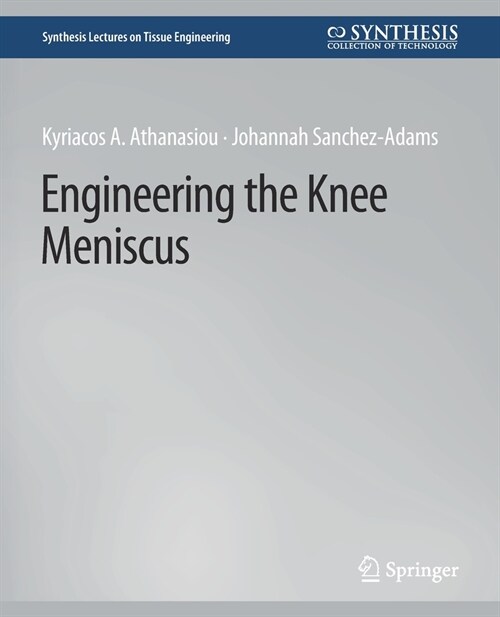 Engineering the Knee Meniscus (Paperback)