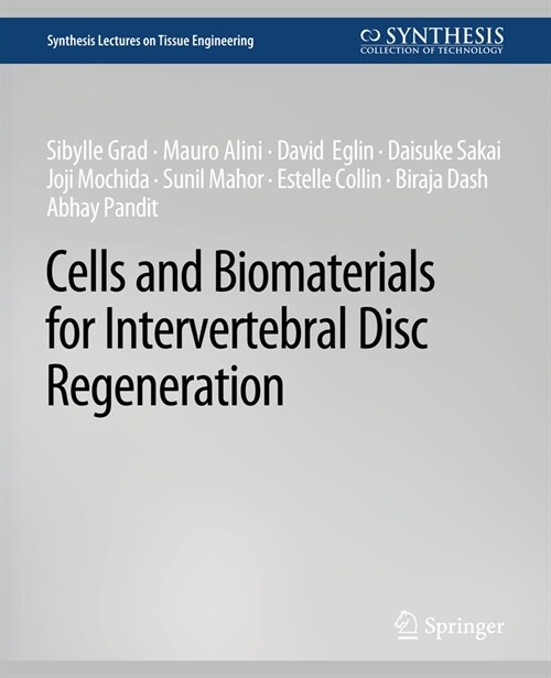 Cells and Biomaterials for Intervertebral Disc Regeneration (Paperback)