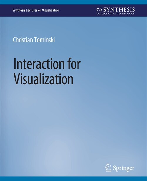 Interaction for Visualization (Paperback)