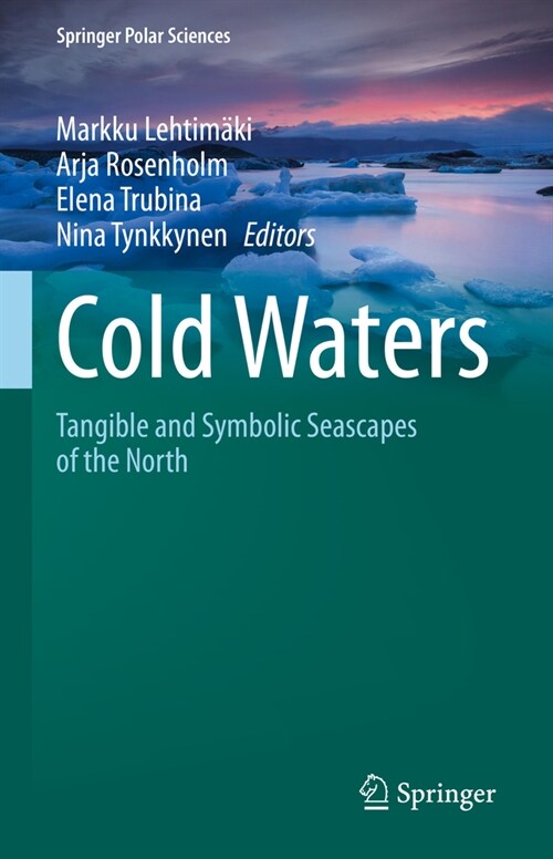 Cold Waters: Tangible and Symbolic Seascapes of the North (Hardcover, 2022)