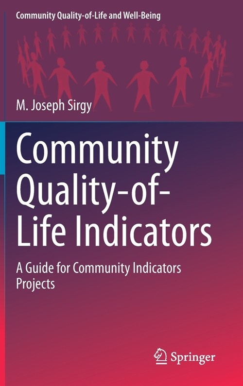 Community Quality-Of-Life Indicators: A Guide for Community Indicators Projects (Hardcover, 2022)