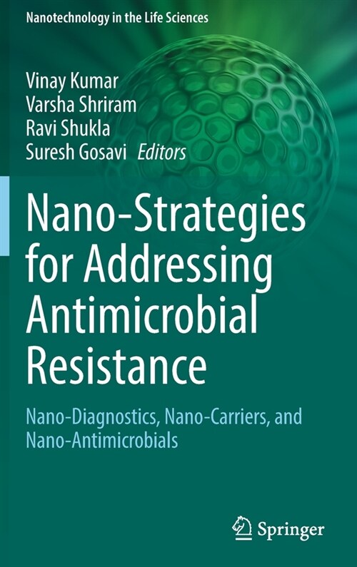Nano-Strategies for Addressing Antimicrobial Resistance: Nano-Diagnostics, Nano-Carriers, and Nano-Antimicrobials (Hardcover, 2022)