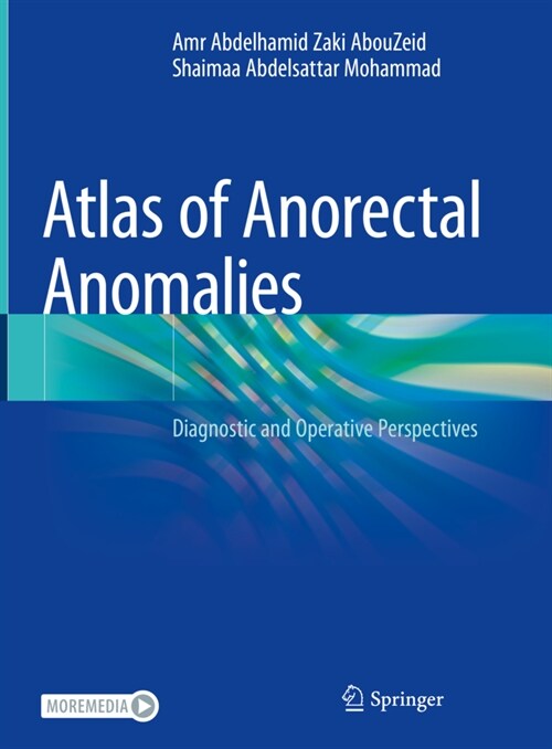 Atlas of Anorectal Anomalies: Diagnostic and Operative Perspectives (Hardcover, 2022)