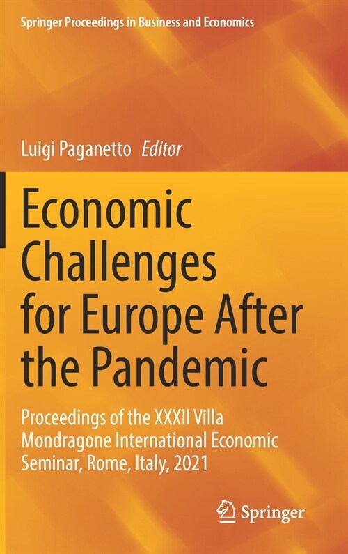 Economic Challenges for Europe After the Pandemic: Proceedings of the XXXII Villa Mondragone International Economic Seminar, Rome, Italy, 2021 (Hardcover, 2022)