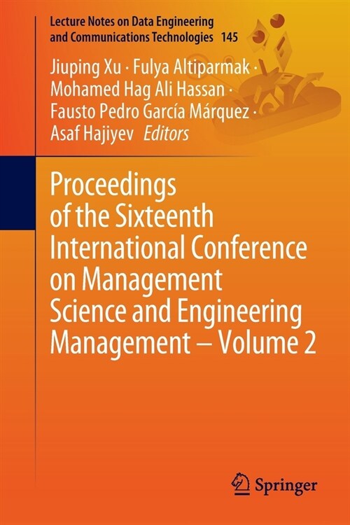 Proceedings of the Sixteenth International Conference on Management Science and Engineering Management - Volume 2 (Paperback)