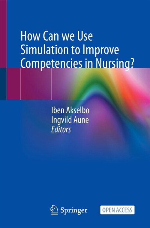 How Can We Use Simulation to Improve Competencies in Nursing? (Paperback, 2023)