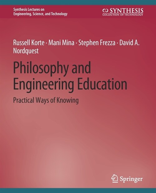 Philosophy and Engineering Education: Practical Ways of Knowing (Paperback)