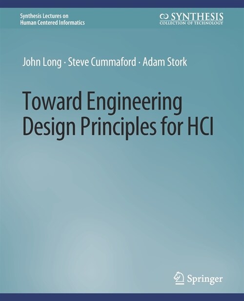 Toward Engineering Design Principles for HCI (Paperback)