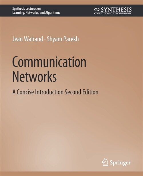 Communication Networks: A Concise Introduction, Second Edition (Paperback)