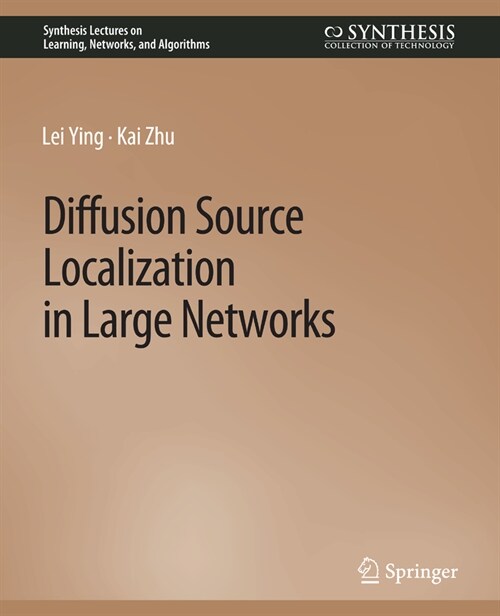 Diffusion Source Localization in Large Networks (Paperback)