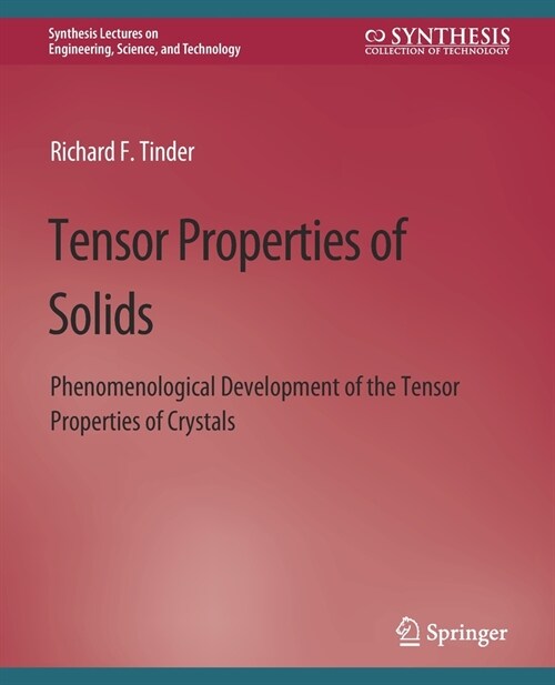 Tensor Properties of Solids, Part Two: Transport Properties of Solids (Paperback)