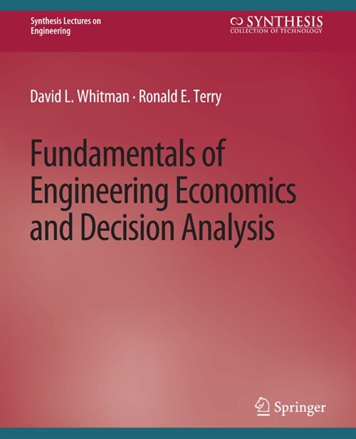 Fundamentals of Engineering Economics and Decision Analysis (Paperback)
