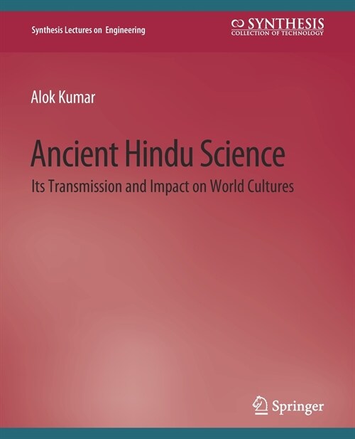 Ancient Hindu Science: Its Transmission and Impact on World Cultures (Paperback)