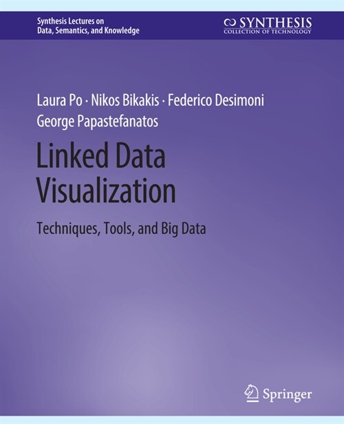 Linked Data Visualization: Techniques, Tools, and Big Data (Hardcover)