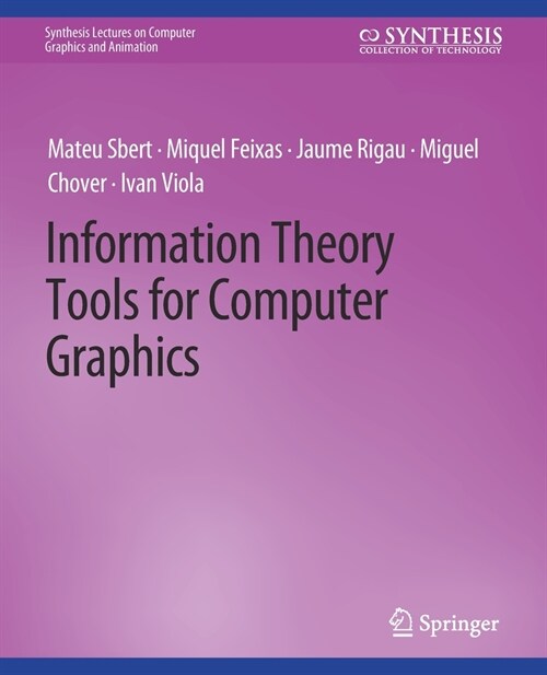 Information Theory Tools for Computer Graphics (Paperback)
