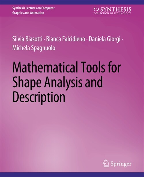 Mathematical Tools for Shape Analysis and Description (Paperback)