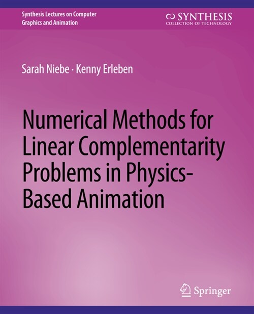 Numerical Methods for Linear Complementarity Problems in Physics-Based Animation (Paperback)