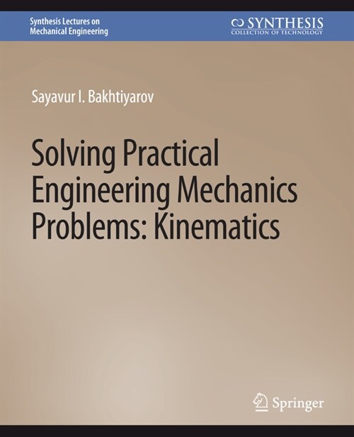 Solving Practical Engineering Mechanics Problems: Kinematics (Paperback)