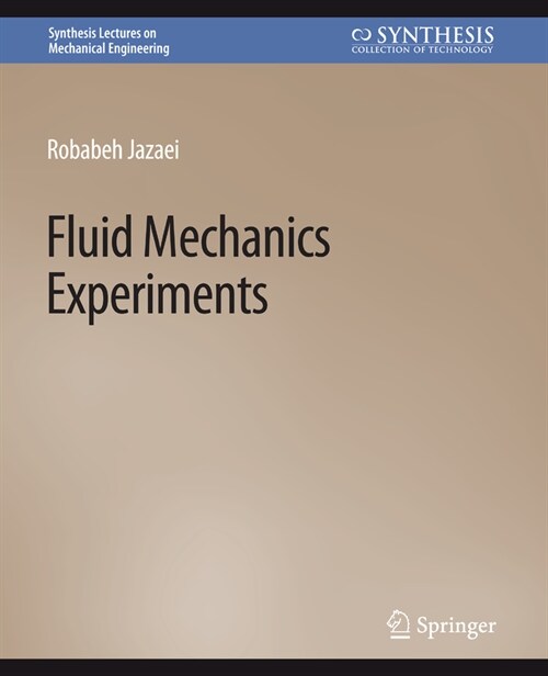 Fluid Mechanics Experiments (Paperback)