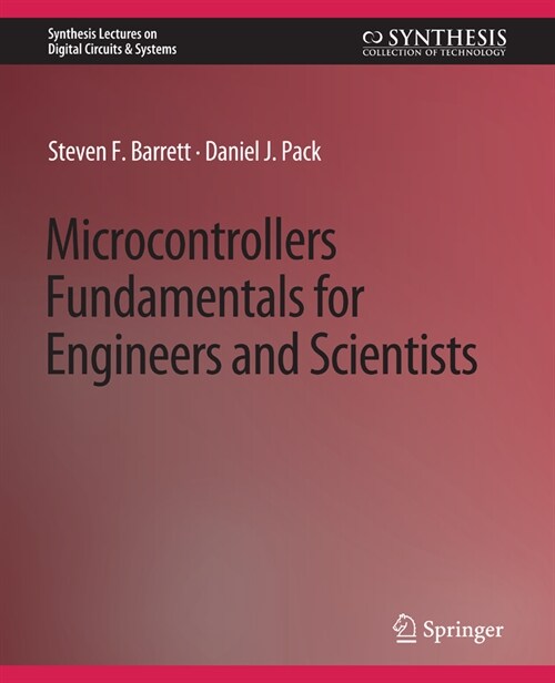 Microcontrollers Fundamentals for Engineers and Scientists (Paperback)