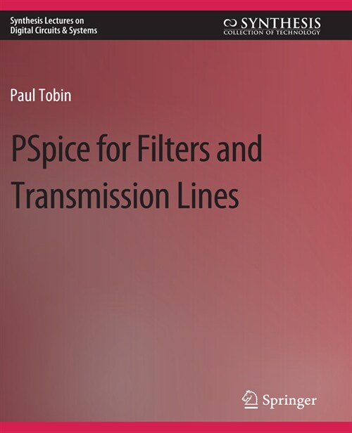 PSpice for Filters and Transmission Lines (Paperback)