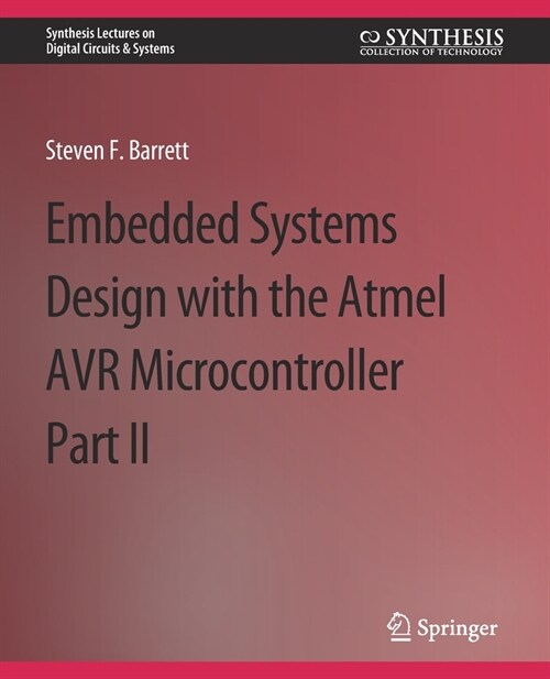 Embedded System Design with the Atmel AVR Microcontroller II (Paperback)
