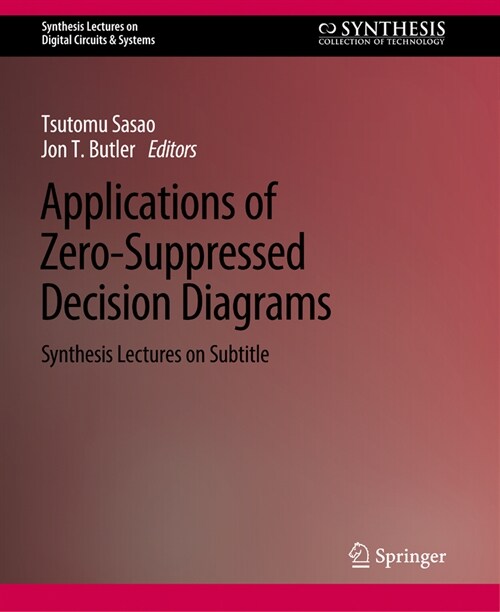Applications of Zero-Suppressed Decision Diagrams (Paperback)