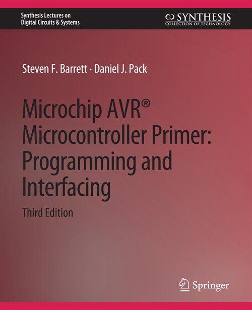 Microchip Avr(r) Microcontroller Primer: Programming and Interfacing, Third Edition (Paperback)