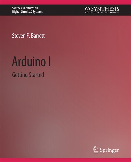 Arduino I: Getting Started (Paperback)