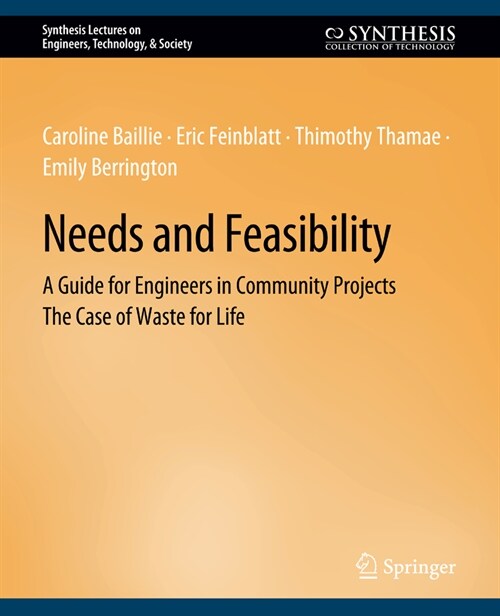 Needs and Feasibility: A Guide for Engineers in Community Projects (Paperback)
