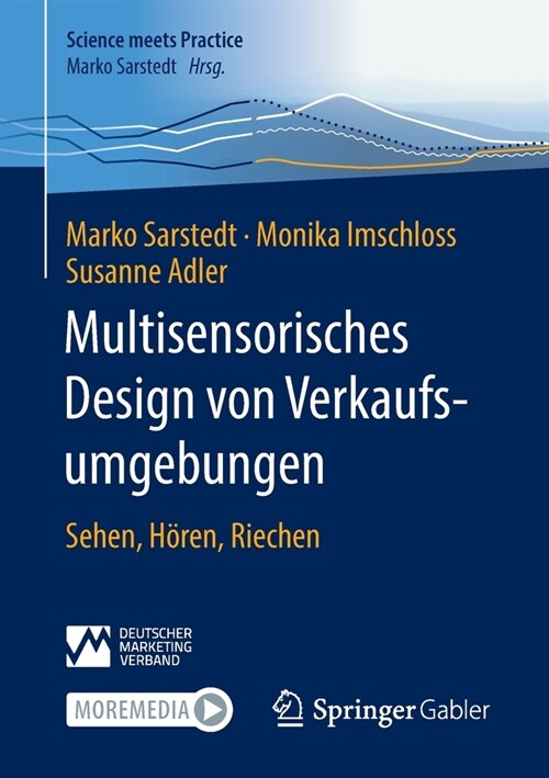 Multisensorisches Design Von Verkaufsumgebungen: Sehen, H?en, Riechen (Paperback, 1. Aufl. 2022)
