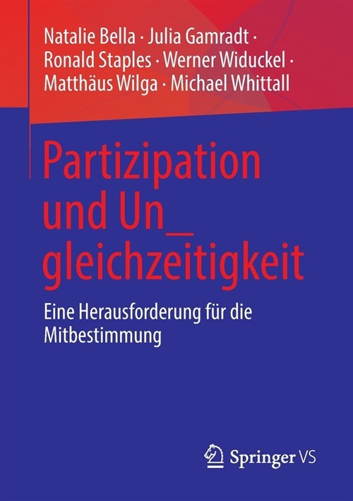 Partizipation Und Un_gleichzeitigkeit: Eine Herausforderung F? Die Mitbestimmung (Paperback, 1. Aufl. 2022)